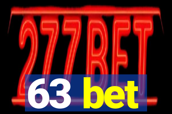 63 bet